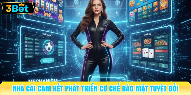 Nhà cái cam kết phát triển cơ chế bảo mật tuyệt đối