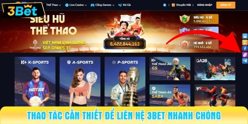 Thao tác cần thiết để liên hệ 3BET nhanh chóng