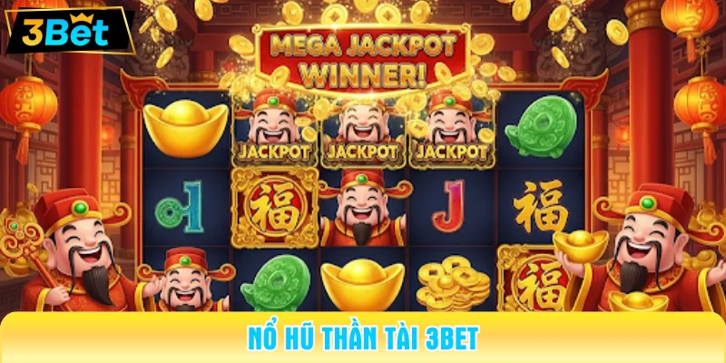 Chuyên mục game Nổ hũ thần tài được nhiều bet thủ yêu thích 