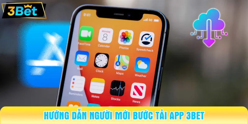 Nhà cái triển khai bước tải app 3BET một cách chi tiết