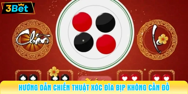 Xóc đĩa bịp không cần đồ ghi nhớ quân hiệu quả